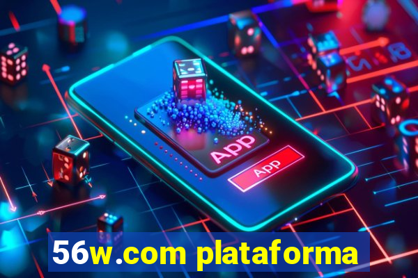 56w.com plataforma